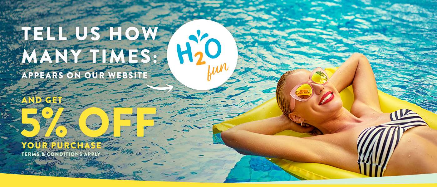 H2O Fun Special - SAVE 5%
